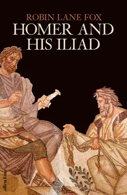 Homérosz és az Iliász - Homer and His Iliad