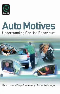 Automatikus motívumok: Az autóhasználati magatartás megértése - Auto Motives: Understanding Car Use Behaviours