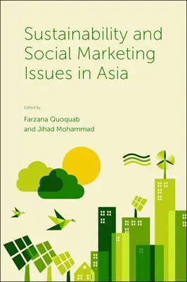 Fenntarthatósági és társadalmi marketingkérdések Ázsiában - Sustainability and Social Marketing Issues in Asia