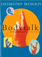 Bodytalk - A gesztusok világkalauza - Bodytalk - A World Guide to Gestures