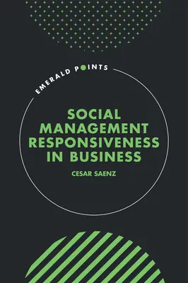 Társadalmi irányítási felelősségvállalás az üzleti életben - Social Management Responsiveness in Business