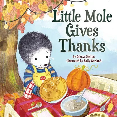 A kis vakond hálát ad - Little Mole Gives Thanks