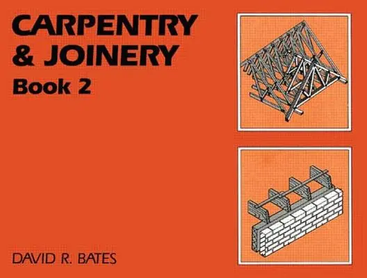 Ács- és asztalosmunka 2. könyv - Carpentry and Joinery Book 2