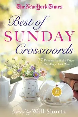 The New York Times Best of Sunday Crosswords: 75 vasárnapi rejtvény a New York Times oldaláról - The New York Times Best of Sunday Crosswords: 75 Sunday Puzzles from the Pages of the New York Times