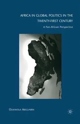 Afrika a XXI. századi globális politikában: Pánafrikai perspektíva - Africa in Global Politics in the Twenty-First Century: A Pan-African Perspective
