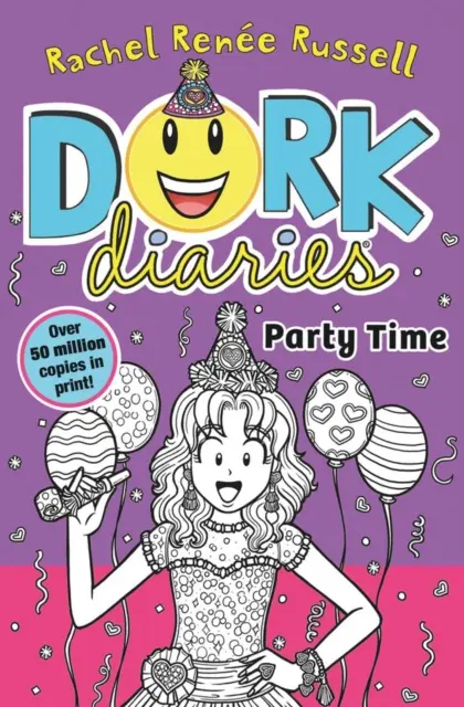 Dork Diaries: Dork: Party Time - Dork Diaries: Party Time