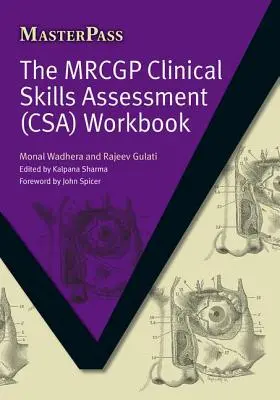 A Mrcgp klinikai készségértékelés (Csa) munkafüzet - The Mrcgp Clinical Skills Assessment (Csa) Workbook