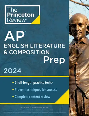 Princeton Review AP English Literature & Composition Prep, 24. kiadás: 5 gyakorlati teszt + teljes tartalmi áttekintés + stratégiák és technikák - Princeton Review AP English Literature & Composition Prep, 24th Edition: 5 Practice Tests + Complete Content Review + Strategies & Techniques