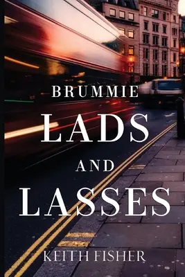 Brummie fiúk és lányok - Brummie Lads and Lasses