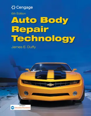 Karosszériajavítási technológia (Duffy James (Indiana Állami Egyetem elnöke Kedvező könyvek és videó)) - Auto Body Repair Technology (Duffy James (Indiana State University President Beneficial Books and Video))