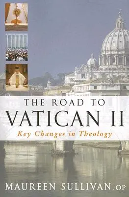 Út a II. vatikáni zsinatig: Kulcsfontosságú változások a teológiában - Road to Vatican II: Key Changes in Theology