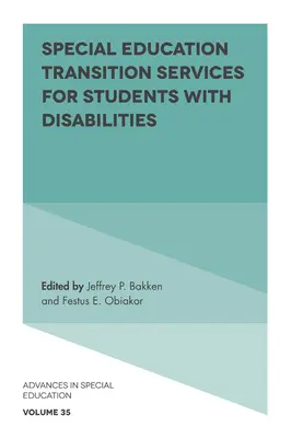 Speciális oktatási átmenet szolgáltatásai a fogyatékossággal élő tanulók számára - Special Education Transition Services for Students with Disabilities