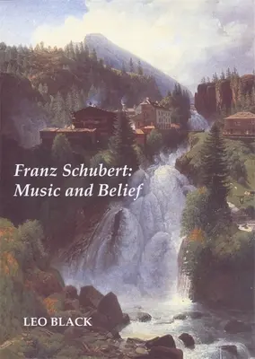 Franz Schubert: Zene és hit - Franz Schubert: Music and Belief