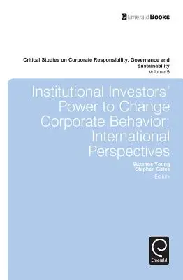 Az intézményi befektetők hatalma a vállalati magatartás megváltoztatására: Nemzetközi perspektívák - Institutional Investors' Power to Change Corporate Behavior: International Perspectives