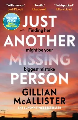 Just Another Missing Person - A Sunday Times bestsellerszerzőjének lebilincselő új thrillere - Just Another Missing Person - The gripping new thriller from the Sunday Times bestselling author