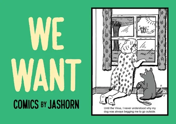 We Want: Jashorn képregényei - We Want: Comics by Jashorn