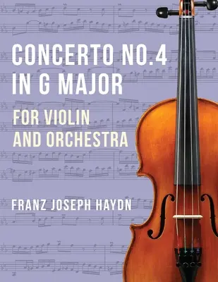 Haydn Franz Joseph 2. G-dúr versenymű Hob VIIa: 4 hegedű és zongora Ferdinand Kuchler Peters által - Haydn Franz Joseph Concerto No2 in G Major Hob VIIa: 4 Violin and Piano by Ferdinand Kuchler Peters