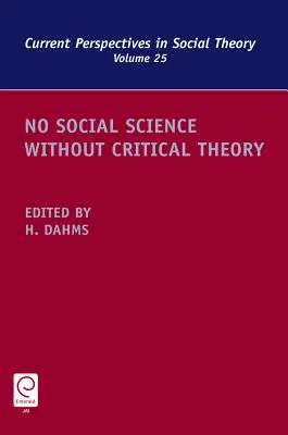 Nincs társadalomtudomány kritikai elmélet nélkül - No Social Science Without Critical Theory