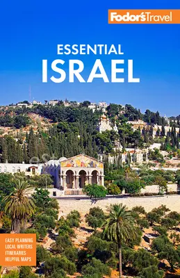 Fodor's Essential Israel: A Ciszjordániával és Petrával - Fodor's Essential Israel: With the West Bank and Petra