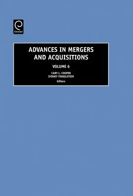 A fúziók és felvásárlások terén elért eredmények - Advances in Mergers and Acquisitions