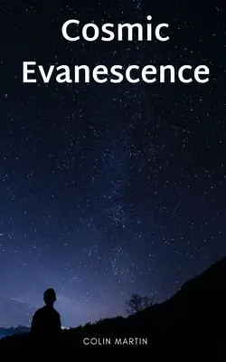 Kozmikus Evaneszcencia - Cosmic Evanescence