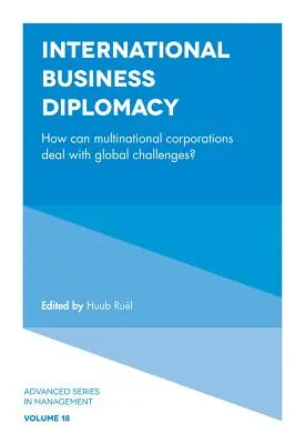 Nemzetközi üzleti diplomácia: Hogyan tudnak a multinacionális vállalatok megbirkózni a globális kihívásokkal? - International Business Diplomacy: How Can Multinational Corporations Deal with Global Challenges?