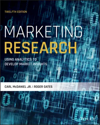 Marketingkutatás (McDaniel Carl (University of Texas Arlington)) - Marketing Research (McDaniel Carl (University of Texas Arlington))