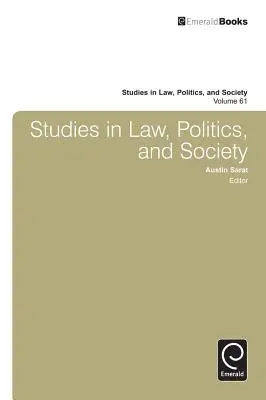 Tanulmányok jogról, politikáról és társadalomról - Studies in Law, Politics, and Society