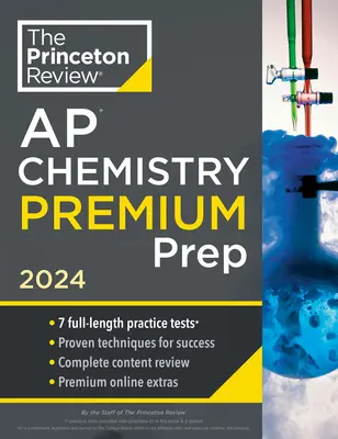 Princeton Review AP Chemistry Premium Prep, 25. kiadás: 7 gyakorlati teszt + teljes tartalmi áttekintés + stratégiák és technikák - Princeton Review AP Chemistry Premium Prep, 25th Edition: 7 Practice Tests + Complete Content Review + Strategies & Techniques