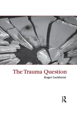 A traumakérdés - The Trauma Question