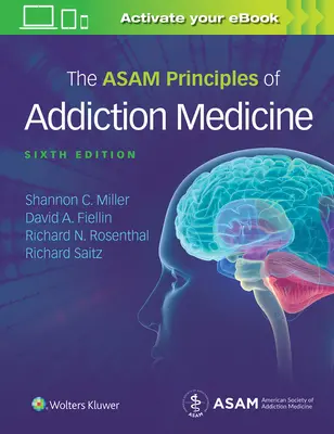 Az addiktológiai orvoslás Asam-elvei - The Asam Principles of Addiction Medicine