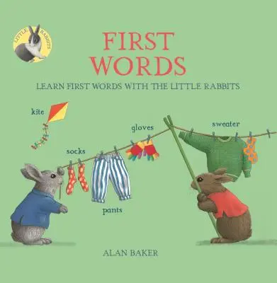 A kisnyulak első szavai: Tanuld meg az első szavakat a kisnyulakkal - Little Rabbits' First Words: Learn First Words with the Little Rabbits