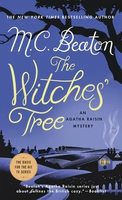 A boszorkányok fája: Egy Agatha Raisin-rejtély - The Witches' Tree: An Agatha Raisin Mystery