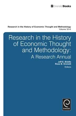 A közgazdasági gondolkodás és módszertan történetének kutatása: A Research Annual - Research in the History of Economic Thought and Methodology: A Research Annual