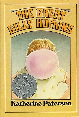 A nagy Gilly Hopkins: A Newbery Honor Award győztese - The Great Gilly Hopkins: A Newbery Honor Award Winner