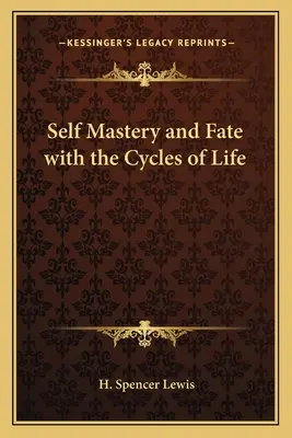 Az önuralom és a sors az élet ciklusaival - Self Mastery and Fate with the Cycles of Life