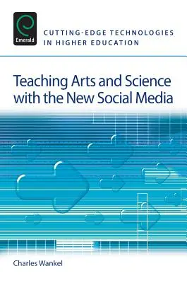 Művészetek és tudományok tanítása az új közösségi médiával - Teaching Arts and Science with the New Social Media