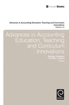 Előrelépések a számviteli oktatásban: Tanítási és tantervi innovációk - Advances in Accounting Education: Teaching and Curriculum Innovations