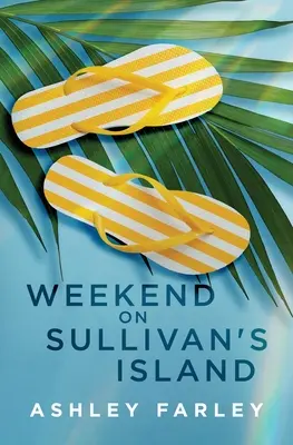 Hétvége a Sullivan-szigeten - Weekend on Sullivan's Island