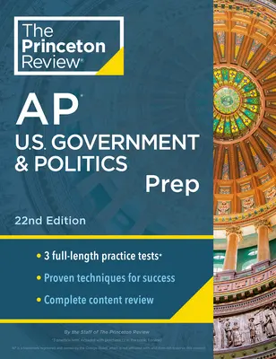 Princeton Review AP U.S. Government & Politics Prep, 22. kiadás: Stratégiák és technikák: 3 gyakorlati teszt + Teljes tartalmi áttekintés + Stratégiák és technikák - Princeton Review AP U.S. Government & Politics Prep, 22nd Edition: 3 Practice Tests + Complete Content Review + Strategies & Techniques