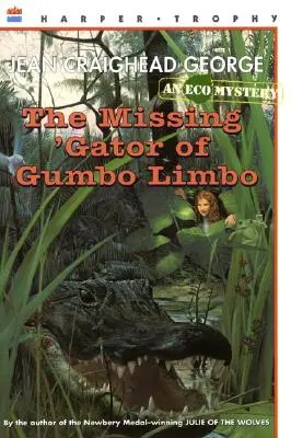 A Gumbo Limbo eltűnt aligátora - The Missing 'Gator of Gumbo Limbo