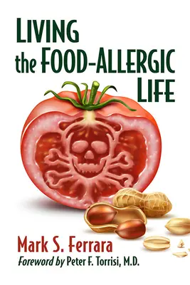 Az ételallergiás élet megélése - Living the Food-Allergic Life