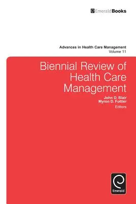 Az egészségügyi menedzsment kétévente megjelenő áttekintése - Biennial Review of Health Care Management