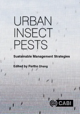 Városi rovarkártevők: Fenntartható gazdálkodási stratégiák - Urban Insect Pests: Sustainable Management Strategies