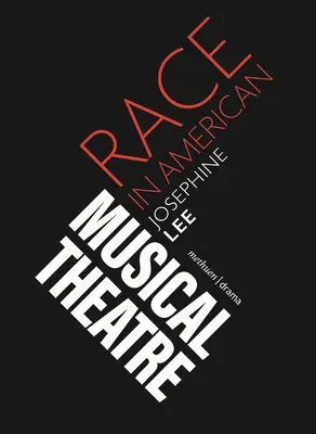 Faji hovatartozás az amerikai zenés színházban - Race in American Musical Theater