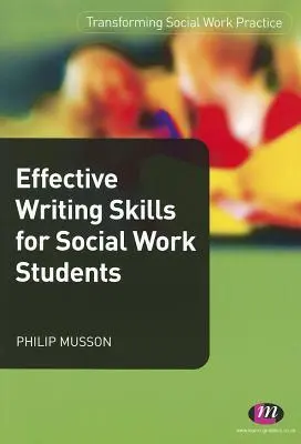 Hatékony íráskészség szociális munkás hallgatóknak - Effective Writing Skills for Social Work Students