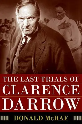Poslední procesy Clarence Darrowa - The Last Trials of Clarence Darrow