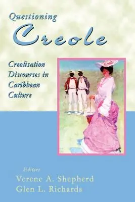 A kreol nyelv megkérdőjelezése: Kreolizációs diskurzusok a karibi kultúrában - Questioning Creole: Creolisation Discourses in Caribbean Culture