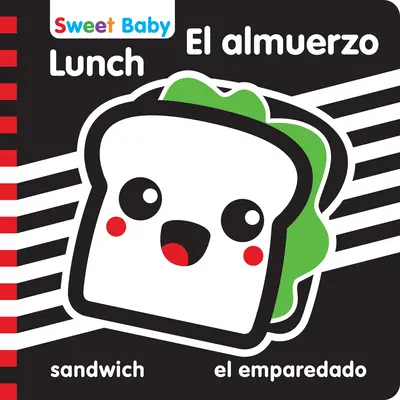 Sweet Baby Series Ebéd 6x6 Kétnyelvű: nagy kontrasztú bevezetés az étkezésbe - Sweet Baby Series Lunch 6x6 Bilingual: A High Contrast Introduction to Mealtime