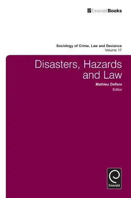 Katasztrófák, veszélyek és jog - Disasters, Hazards and Law